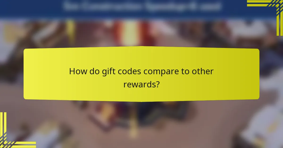 How do gift codes compare to other rewards?