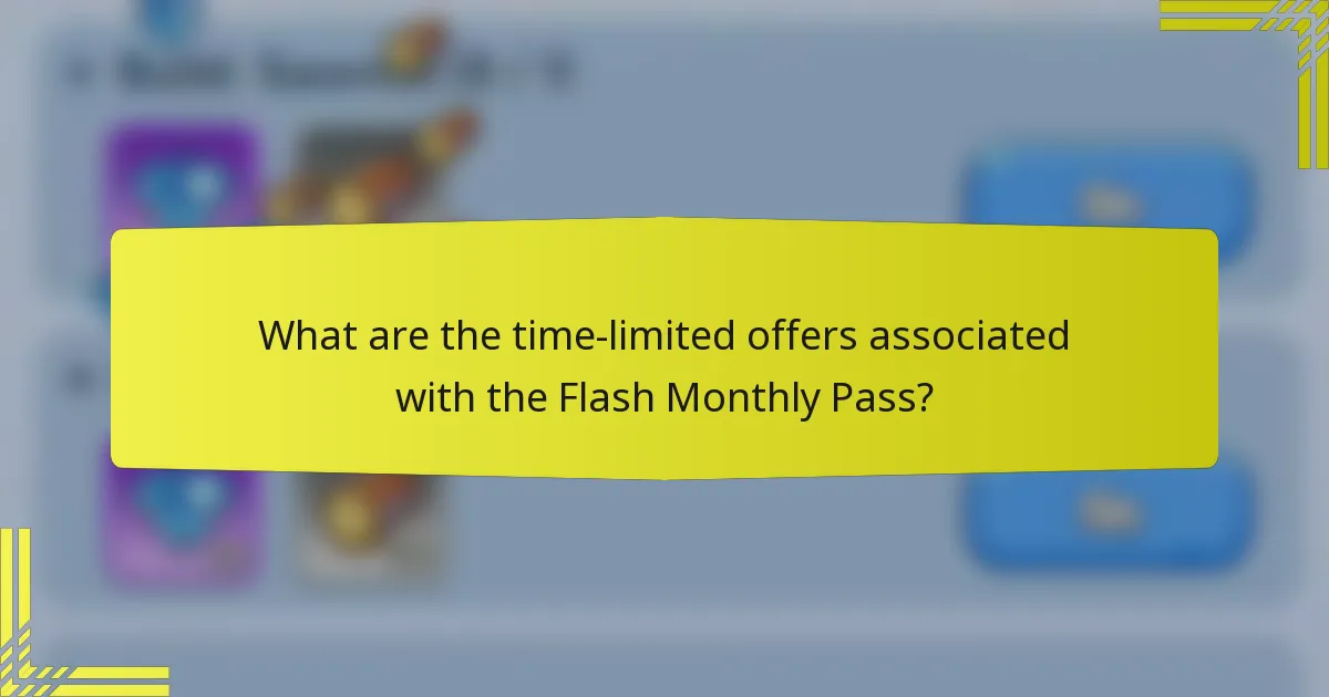 What are the time-limited offers associated with the Flash Monthly Pass?