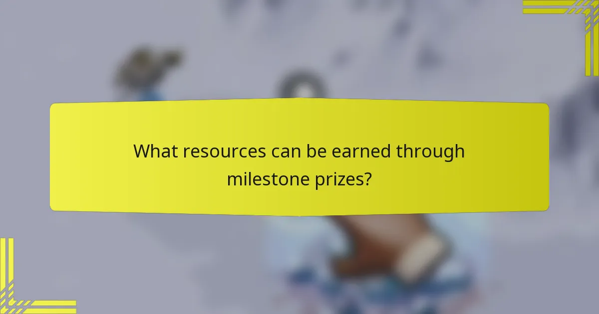 What resources can be earned through milestone prizes?